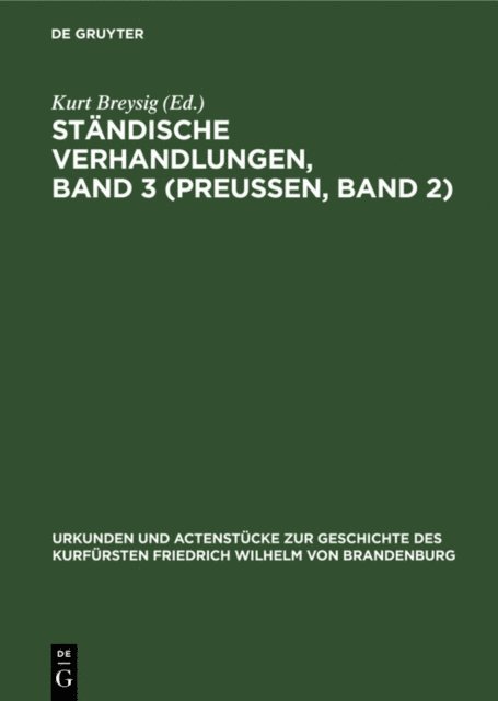Kurt Breysig - Ständische Verhandlungen, Band 3 (Preußen, Band 2), E-bok