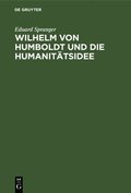 Wilhelm Von Humboldt Und Die Humanit�tsidee