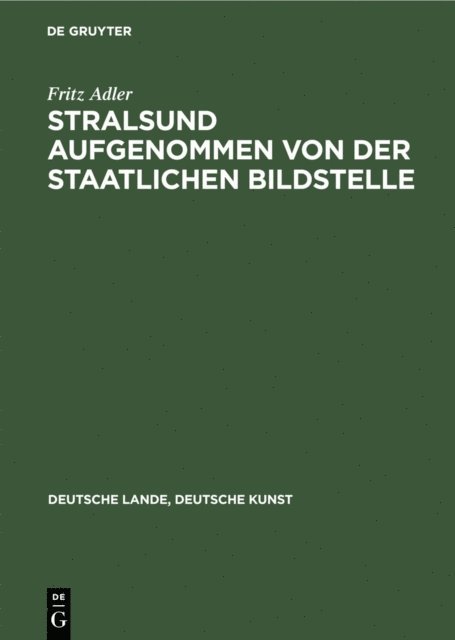 Fritz Adler - Stralsund aufgenommen von der Staatlichen Bildstelle, E-bok