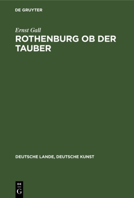 Ernst Gall - Rothenburg ob der Tauber, E-bok