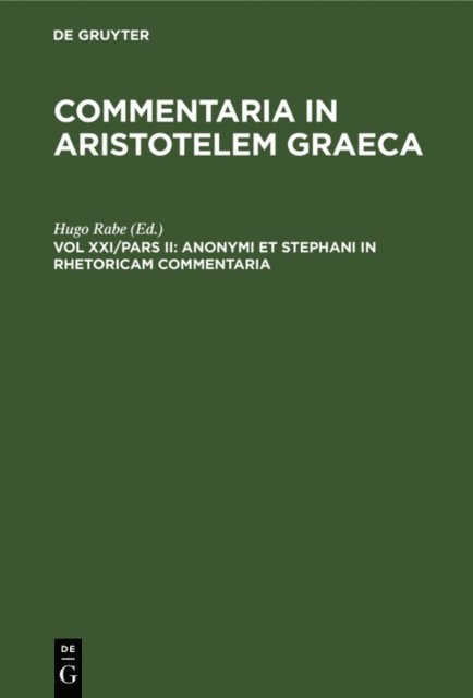 Hugo Rabe - Anonymi et Stephani in rhetoricam commentaria, E-bok