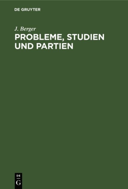 J. Berger - Probleme, Studien und Partien, E-bok