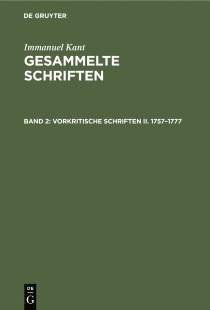 Immanuel Kant - Vorkritische Schriften II. 1757–1777, E-bok