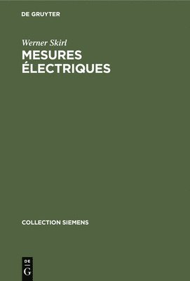 Werner Skirl - Mesures Électriques, Inbunden