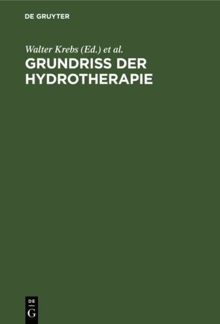 Brieger Ludwig, Walter Krebs - Grundriss der Hydrotherapie, E-bok