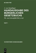 Handausgabe Des B�rgerlichen Gesetzbuchs: Auf Grund Von J. V. Staudingers Kommentar