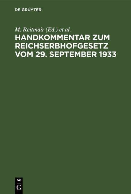 K. Kruis, M. Reitmair - Handkommentar zum Reichserbhofgesetz vom 29. September 1933, E-bok