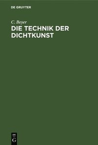 Die Technik Der Dichtkunst
