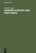Unsere Kinder Und Der Krieg