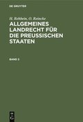 Allgemeines Landrecht Fr Die Preuischen Staaten. Band 3