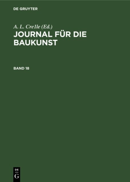 A. L. Crelle - Journal fur die Baukunst. Band 18, E-bok