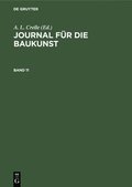 Journal Fur Die Baukunst. Band 11