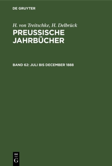 H. Delbruck, H. von Treitschke - Juli bis December 1888, E-bok