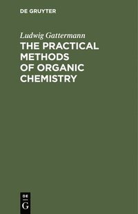 Practical Methods of Organic Chemistry