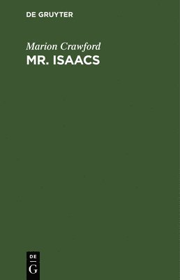Marion Crawford - Mr. Isaacs, Inbunden