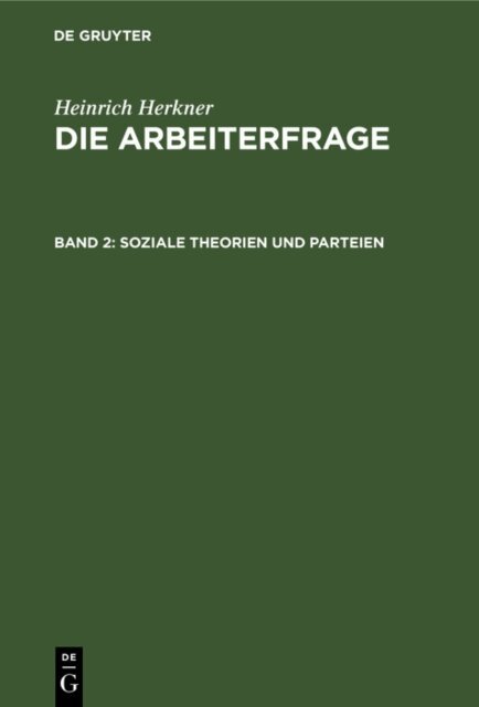 Heinrich Herkner - Soziale Theorien und Parteien, E-bok