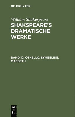 Othello. Symbeline. Macbeth, Inbunden