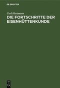 Die Fortschritte Der Eisenh�ttenkunde