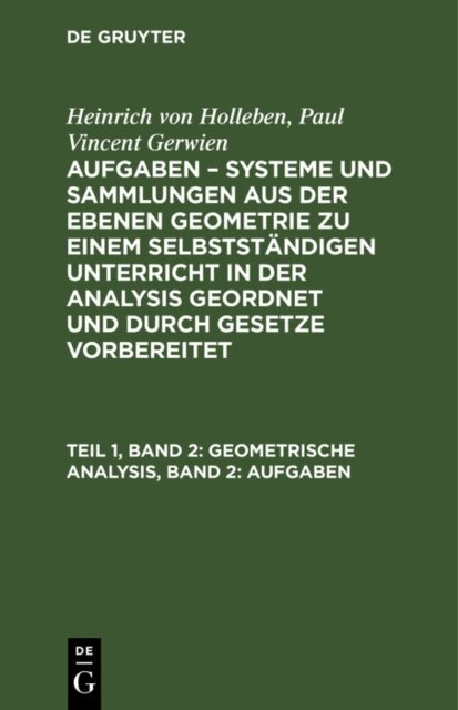 Paul Vincent Gerwien, Heinrich von Holleben - Geometrische Analysis, Band 2: Aufgaben, E-bok