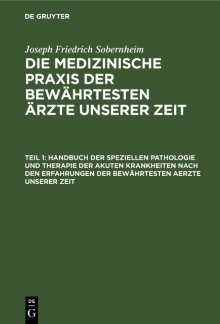 Joseph Friedrich Sobernheim - Die akuten Krankheiten, E-bok