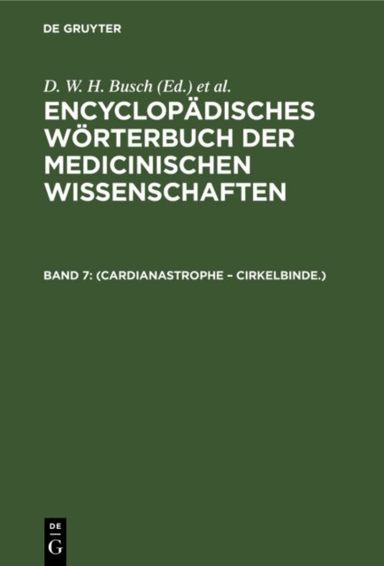 K. A. Rudolphi, C. W. Hufeland, C. F. v. Grafe, D. W. H. Busch - (Cardianastrophe - Cirkelbinde.), E-bok