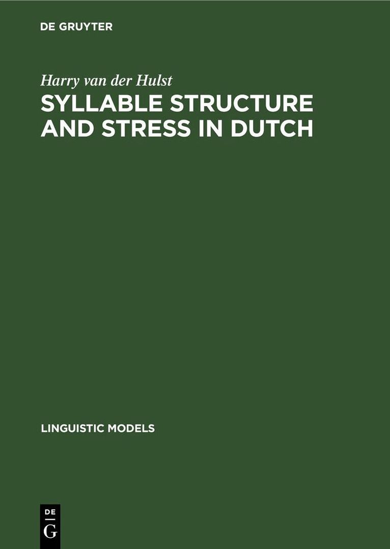 Harry van der Hulst - Syllable Structure and Stress in Dutch, Inbunden