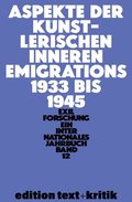 Aspekte Der Knstlerischen Inneren Emigration 1933-1945