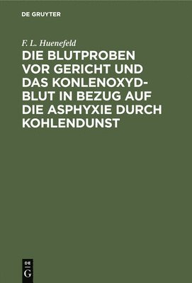 Die Blutproben VOR Gericht Und Das Konlenoxyd-Blut