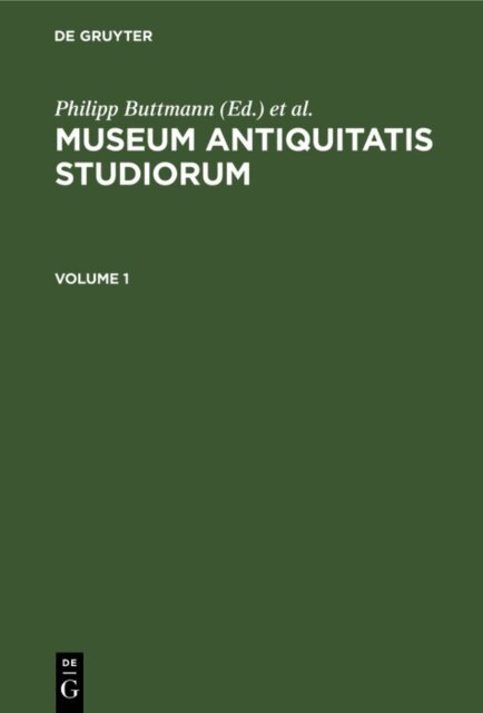 Friedrich August Wolf, Philipp Buttmann - Museum antiquitatis studiorum. Volume 1, E-bok