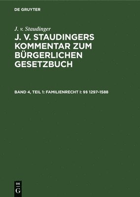 Familienrecht I: §§ 1297-1588, Inbunden