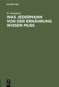 Was Jedermann Von Der Ernährung Wissen Muß