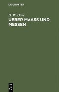 Ueber Maass Und Messen