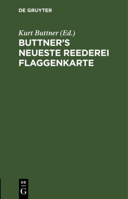 Kurt Buttner - Buttner's Neueste Reederei Flaggenkarte, E-bok