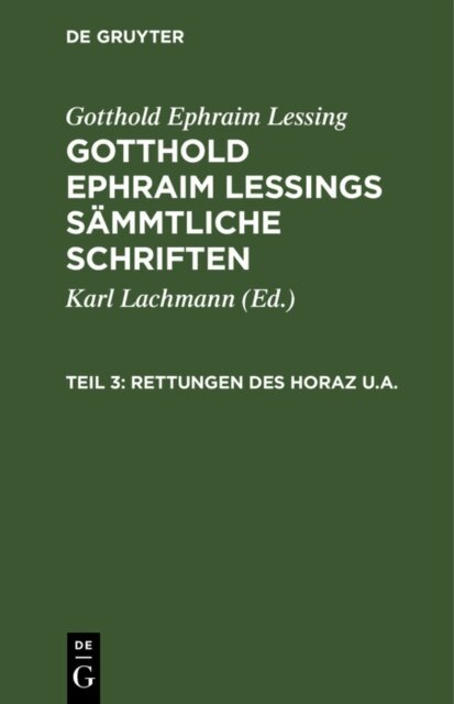 Gotthold Ephraim Lessing, Karl Lachmann - Rettungen des Horaz u.a., E-bok