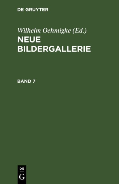 Wilhelm Oehmigke - Neue Bildergallerie. Band 7, E-bok