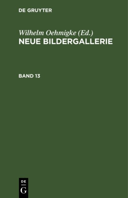 Wilhelm Oehmigke - Neue Bildergallerie. Band 13, E-bok