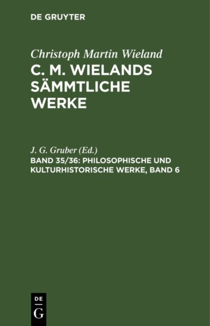 J. G. Gruber - Philosophische und kulturhistorische Werke, Band 6, E-bok