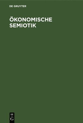 Ökonomische Semiotik, Inbunden