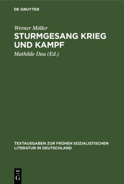 Werner Moller, Mathilde Dau - Sturmgesang Krieg und Kampf, E-bok