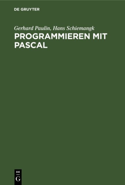 Hans Schiemangk, Gerhard Paulin - Programmieren mit PASCAL, E-bok