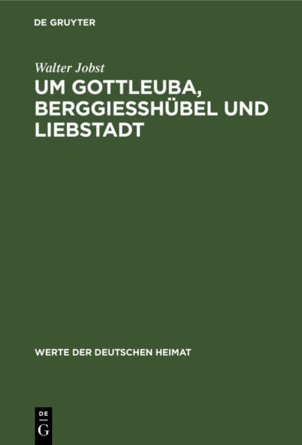Walter Jobst - Um Gottleuba, Berggiesshubel und Liebstadt, E-bok