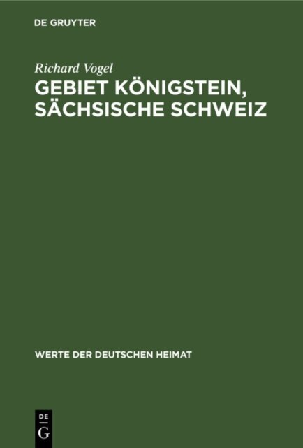 Richard Vogel - Gebiet Konigstein, sachsische Schweiz, E-bok