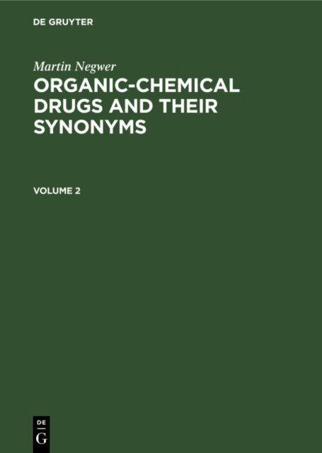 Martin Negwer - Martin Negwer: Organic-chemical drugs and their synonyms. Volume 2, E-bok