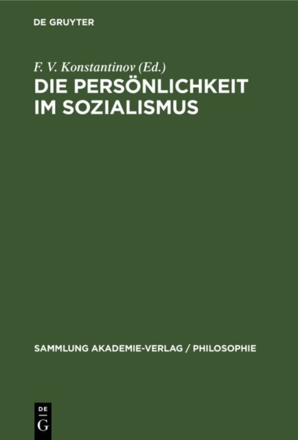 Ingrid Mayer, F. V. Konstantinov - Die Personlichkeit im Sozialismus, E-bok