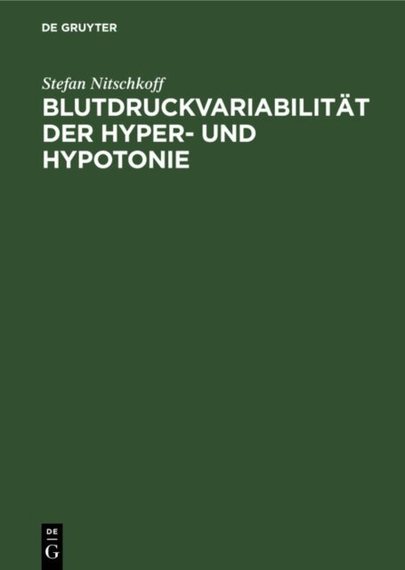 Stefan Nitschkoff - Blutdruckvariabilitat der Hyper- und Hypotonie, E-bok