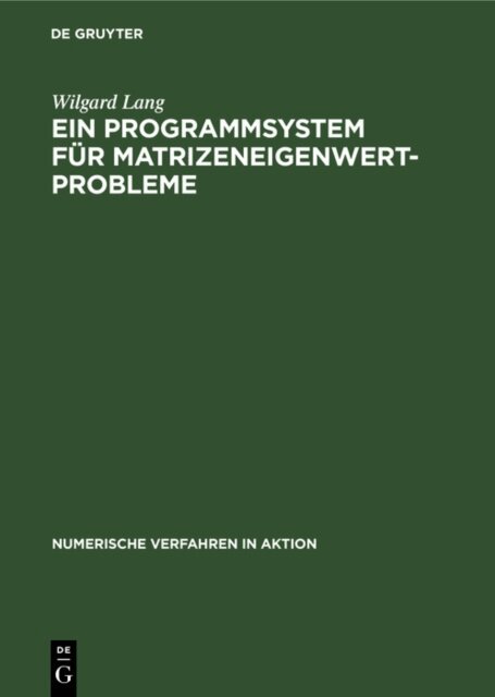 Wilgard Lang - Ein Programmsystem fur Matrizeneigenwertprobleme, E-bok