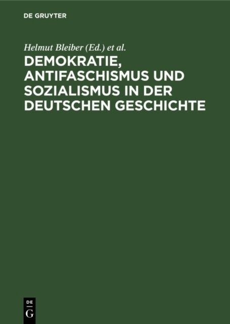 Walter Schmidt, Helmut Bleiber - Demokratie, Antifaschismus und Sozialismus in der deutschen Geschichte, E-bok