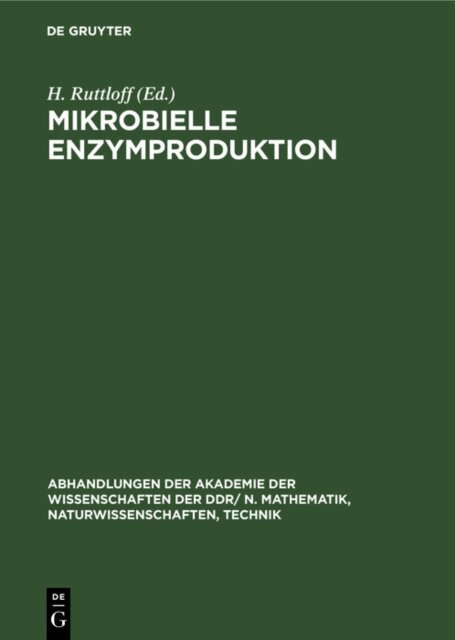 H. Ruttloff - Mikrobielle Enzymproduktion, E-bok