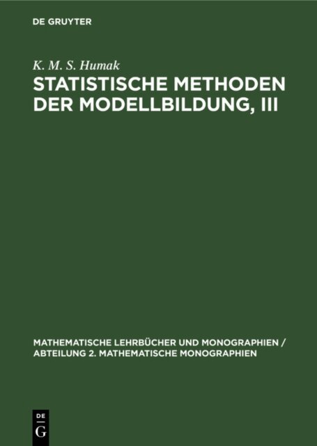 K. M. S. Humak - Statistische Methoden der Modellbildung, III, E-bok