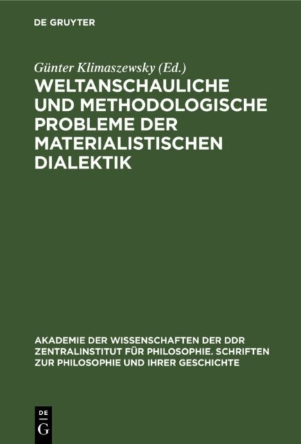 Gunter Klimaszewsky - Weltanschauliche und methodologische Probleme der materialistischen Dialektik, E-bok